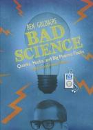 Bad Science: Quacks, Hacks, and Big Pharma Flacks di Ben Goldacre edito da Tantor Media Inc