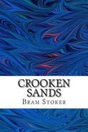 Crooken Sands di Bram Stoker edito da Createspace