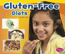 Gluten-Free Diets di Mari C. Schuh edito da CAPSTONE PR