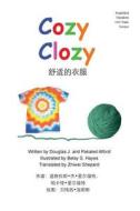 Cozy Clozy Simplified Mandarin 6x9 Trade Version: -From Fibers to Fabrics di MR Douglas J. Alford, Mrs Pakaket Alford edito da Createspace