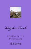 Kingdom Coach: 2014 Fb Post di MS H. E. Lewis edito da Createspace