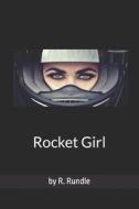 Rocket Girl di Ron Rundle edito da Createspace