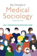 Key Concepts in Medical Sociology edito da SAGE PUBN