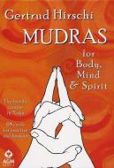 Mudras for Body, Mind and Spirit: The Handy Course in Yoga [With 68 Cards for Practice] di Gertrud Hirschi edito da U S GAMES SYSTEMS INC