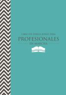 Libro de Direcciones Para Profesionales En Marcha edito da Speedy Publishing LLC