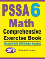 PSSA 6 Math Comprehensive Exercise Book di Michael Smith, Reza Nazari edito da Math Notion