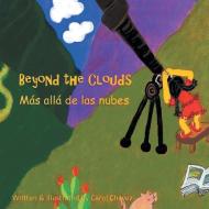 Beyond the Clouds di Carol Chavez edito da Page Publishing Inc