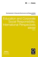 Education and Corporate Social Responsibility: International Perspectives edito da EMERALD GROUP PUB