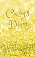 Cally's Diary di Lilac House edito da INDEPENDENTLY PUBLISHED