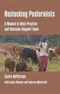 Restocking Pastoralists di Claire Heffernan edito da Practical Action Publishing