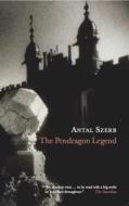 The Pendragon Legend di Antal (Author) Szerb edito da Pushkin Press