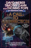 A Call to Insurrection, 4 di David Weber, Timothy Zahn, Thomas Pope edito da BAEN