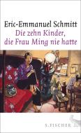 Die zehn Kinder, die Frau Ming nie hatte di Eric-Emmanuel Schmitt edito da FISCHER, S.