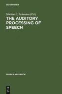The Auditory Processing of Speech edito da De Gruyter Mouton