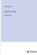 Waverley Novels di Walter Scott edito da Megali Verlag