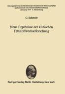 Neue Ergebnisse der klinischen Fettstoffwechselforschung di G. Schettler edito da Springer Berlin Heidelberg