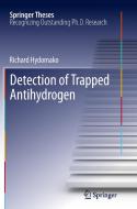 Detection of Trapped Antihydrogen di Richard Hydomako edito da Springer Berlin Heidelberg