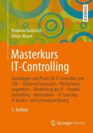 Masterkurs IT-Controlling di Andreas Gadatsch, Elmar Mayer edito da Gabler, Betriebswirt.-Vlg