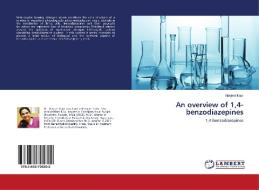 An overview of 1,4-benzodiazepines di Navjeet Kaur edito da LAP Lambert Academic Publishing