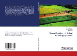 Diversification of Tribal Farming Systems di T. P. Swarnam, A. Velmurugan, S. Jayakumar edito da LAP Lambert Academic Publishing