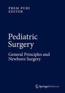 Pediatric Surgery: General Principles and Newborn Surgery edito da Springer