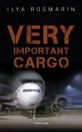 Very Important Cargo di Ilya Rosmarin edito da Books on Demand