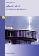 Volkswirtschaft für die Fachoberschule Wirtschaft di Eberhard Boller, Gernot Hartmann edito da Merkur Verlag