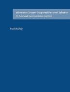 Information Systems-Supported Personnel Selection di Frank Färber edito da Books on Demand