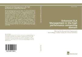 Enhanced SLA Management in the high performance computing domain di Bastian Koller edito da Südwestdeutscher Verlag für Hochschulschriften AG  Co. KG