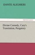 Divine Comedy, Cary's Translation, Purgatory di Dante Alighieri edito da tredition GmbH