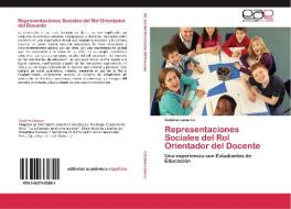 Representaciones Sociales del Rol Orientador del Docente di Catalina Labarca edito da EAE