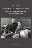 Frühe Holocaustforschung di Boaz Cohen edito da Metropol Verlag