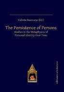 The Persistence of Persons di Valerio Buonomo (Ed. edito da Editiones Scholasticae