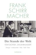 Die Stunde der Welt di Frank Schirrmacher edito da Blessing Karl Verlag