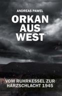 Orkan aus West di Andreas Pawel edito da Bussert Dr. + Stadeler