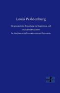 Die pneumatische Behandlung von Respirations- und Zirkulationskrankheiten di Louis Waldenburg edito da Vero Verlag