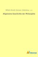 Allgemeine Geschichte der Philosophie di Wilhelm Wundt, Hermann Oldenberg, U. A. edito da Literaricon Verlag