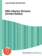 95th Infantry Division (united States) di Jesse Russell, Ronald Cohn edito da Book On Demand Ltd.