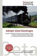 Adolph Giesl-Gieslingen edito da Betascript Publishing