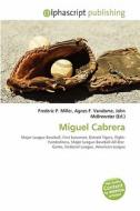 Miguel Cabrera edito da Betascript Publishing