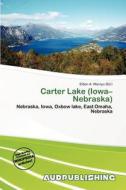 Carter Lake (iowa-nebraska) edito da Aud Publishing