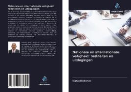 Nationale en internationale veiligheid: realiteiten en uitdagingen di Marat Biekenov edito da Uitgeverij Onze Kennis