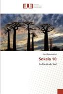 Sokela 10 di Henri Rasamoelina edito da Éditions universitaires européennes