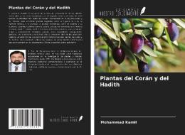 Plantas del Corán y del Hadith di Mohammad Kamil edito da Ediciones Nuestro Conocimiento