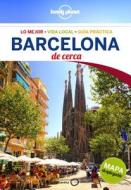 Lonely Planet Barcelona de Cerca di Lonely Planet, Regis St Louis edito da Lonely Planet