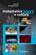 matematica e cultura 2007 di Michele Emmer edito da Springer Milan