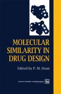 Molecular Similarity in Drug Design edito da Springer Netherlands