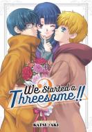 We Started a Threesome!! Vol. 3 di Katsu Aki edito da Seven Seas Entertainment