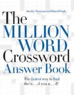 The Million Word Crossword Answer Book di Stanley Newman, Daniel Stark edito da Collins Publishers