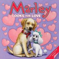 Marley: Marley Looks for Love di John Grogan edito da HARPER FESTIVAL